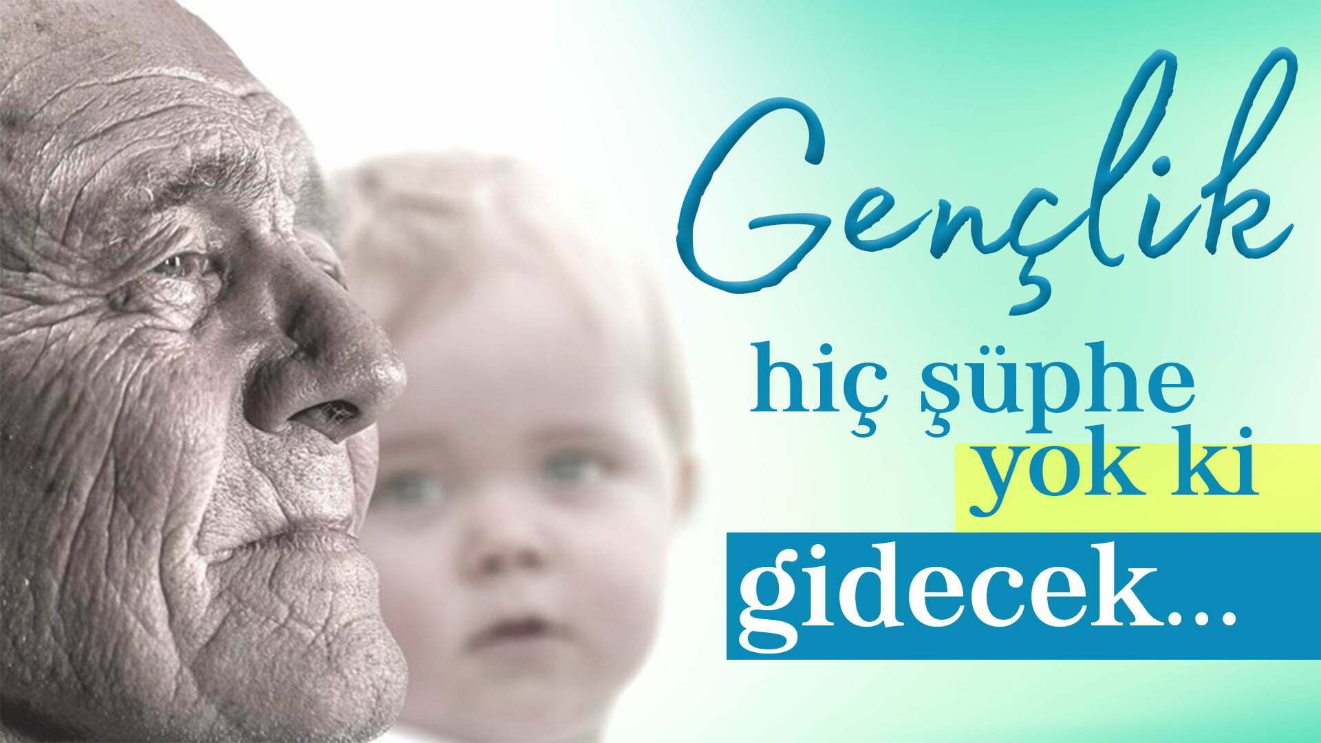 Gençlik hiç şübhe yok ki gidecek.